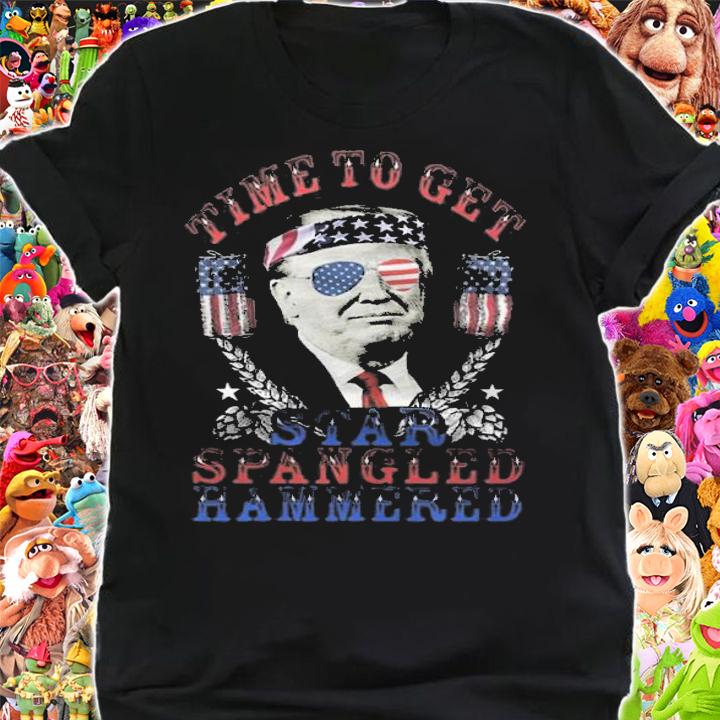Time To Get Star Spangled Hammered 4th July Trump T-Shirt t-shirt