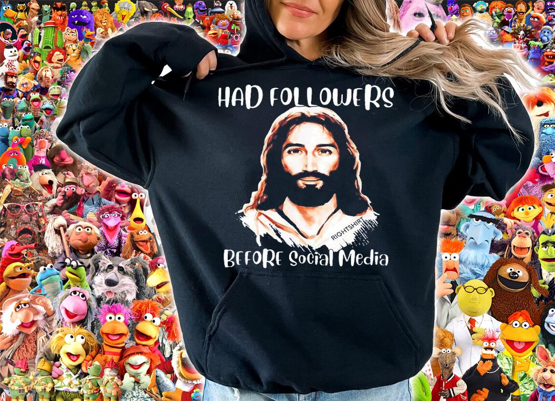 Jesus Had Followers Before Social Media Easter T-Shirt t-shirt