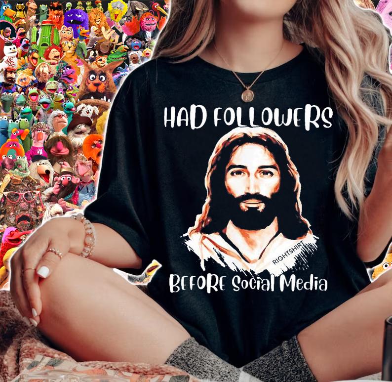 Jesus Had Followers Before Social Media Easter T-Shirt t-shirt
