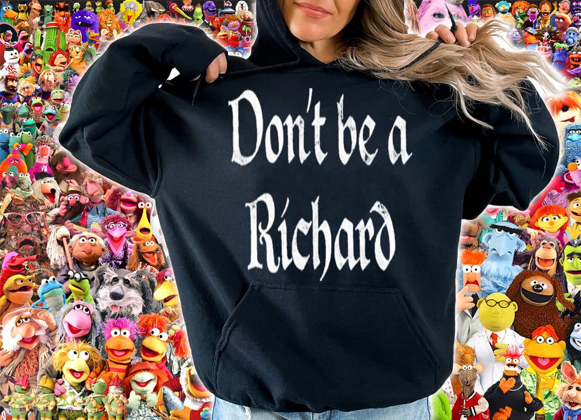 Official Don't Be A Richard Shirt t-shirt