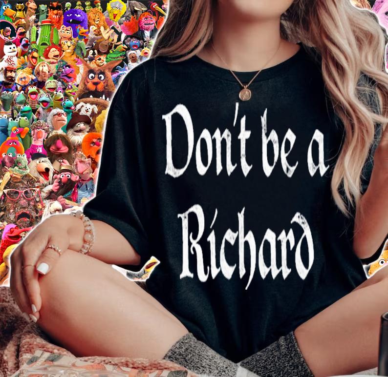 Official Don't Be A Richard Shirt t-shirt