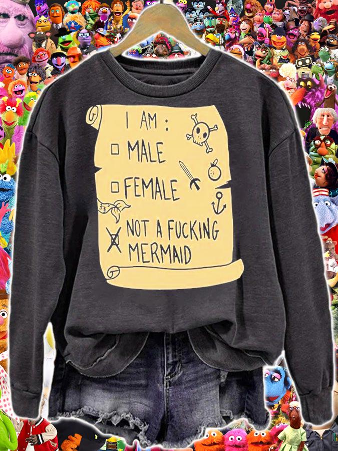 I Am Male Female Not A Fucking Mermaid T-Shirt t-shirt sweatshirt