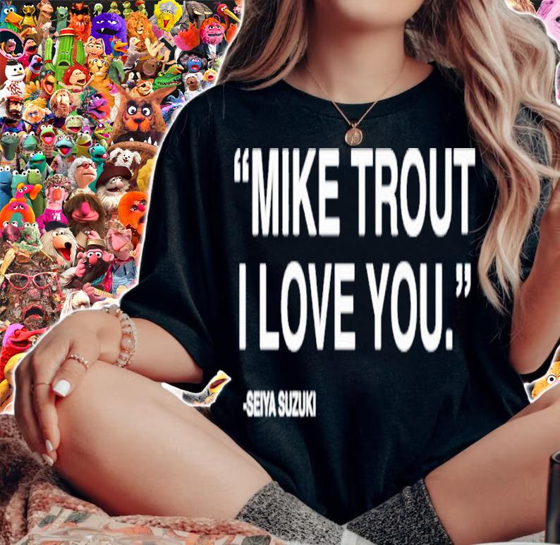 Mike Trout I Love You Seiya Suzuki Shirt t-shirt