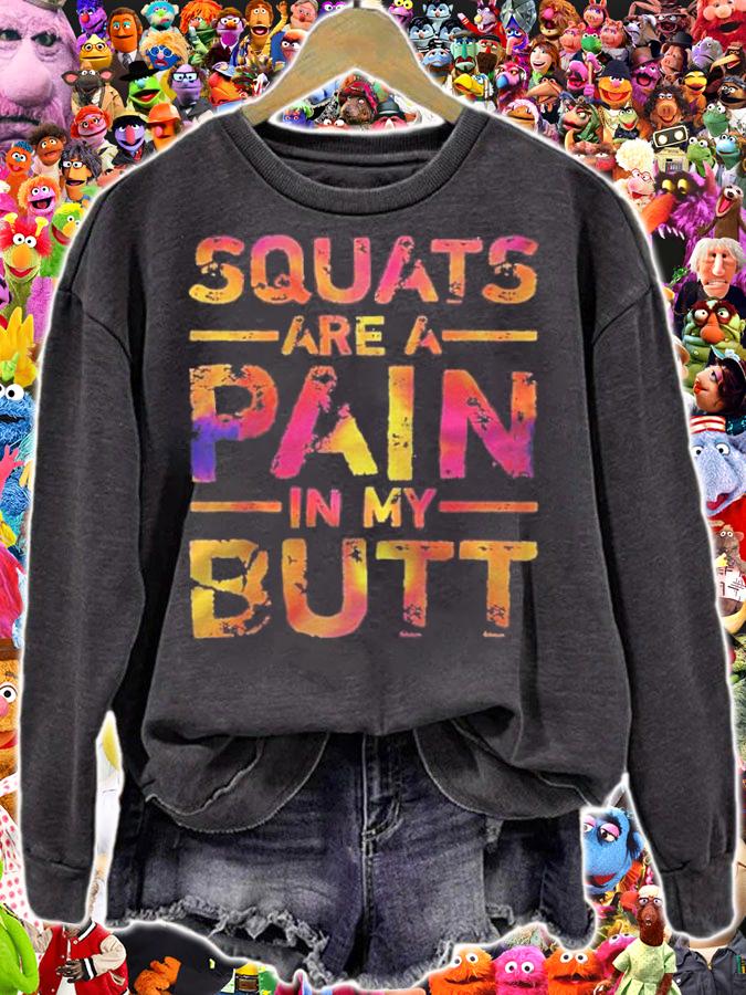 Squats Are A Pain In My Butt Funny Fitness Gym Bodybuilding Raglan Baseball Shirt t-shirt sweatshirt