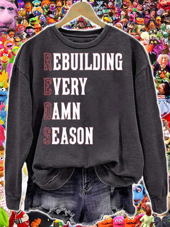 Rebuilding Every Damn Season T-Shirt t-shirt