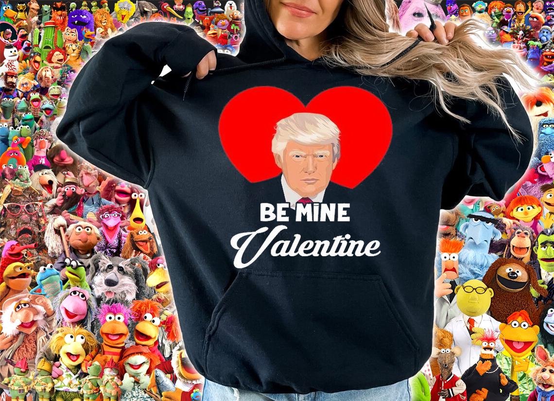 Trump Valentine Shirt, Be Mine Valentine Trump T Shirt, Valentine 2022 TShirt T-Shirt t-shirt hoodie