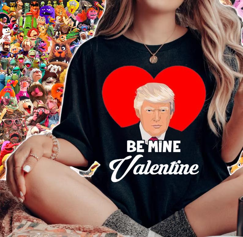 Trump Valentine Shirt, Be Mine Valentine Trump T Shirt, Valentine 2022 TShirt T-Shirt t-shirt woman shirt