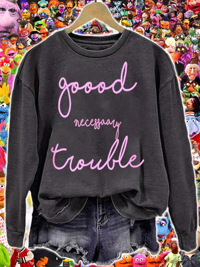 Womens Good Necessary Trouble Pink T-Shirt t-shirt sweatshirt