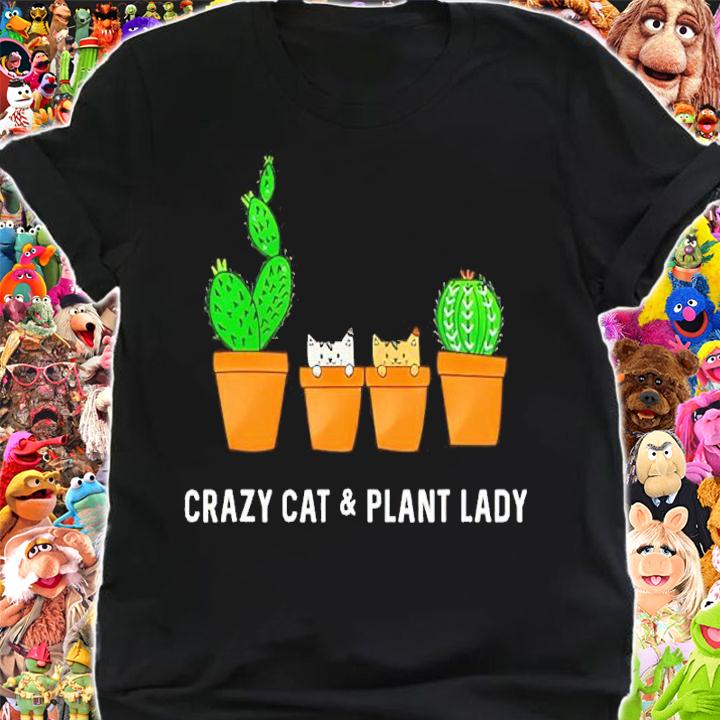 Catcus Cat Crazy Cat And Plant Lady Shirt shirt