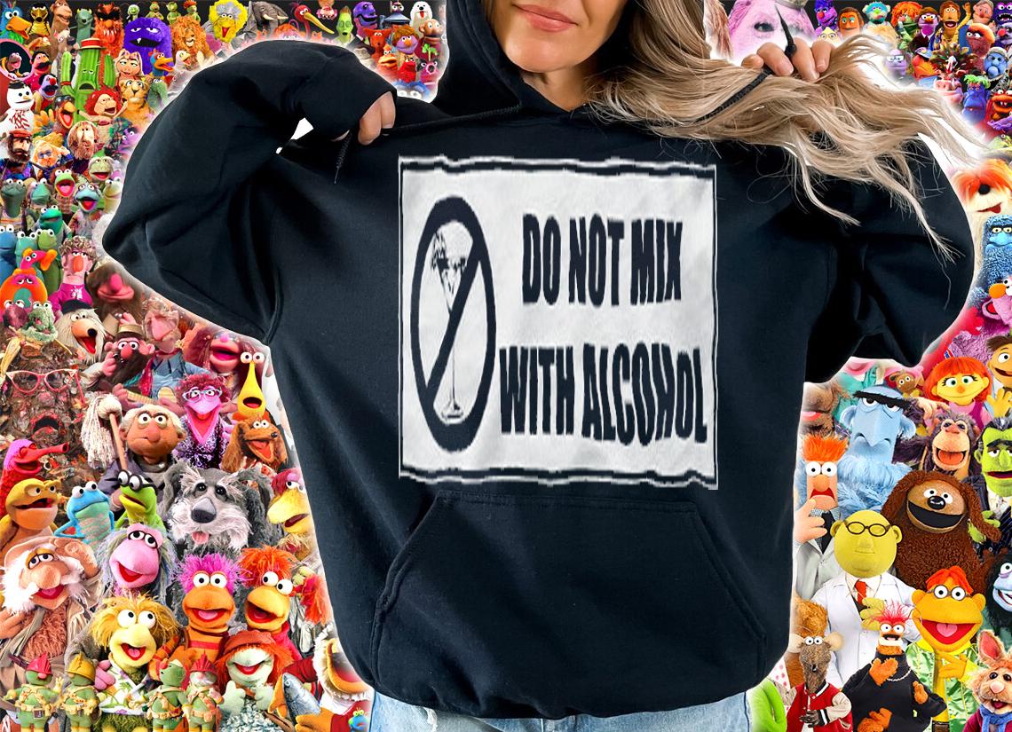 Do Not Mix With Alcohol Shirt