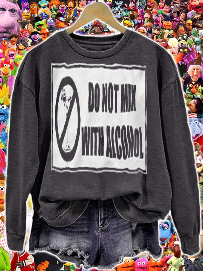 Do Not Mix With Alcohol Shirt