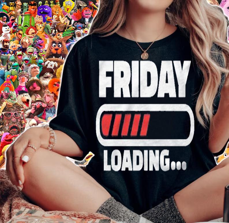 Friday Weekend Is Loading Premium Shirt woman shirt