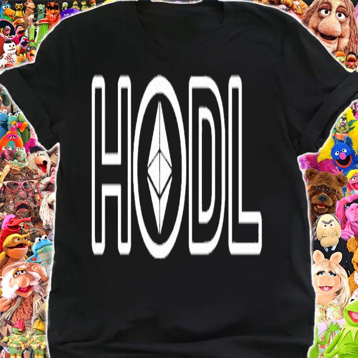 Funny Crypto Hodler Quote Hodl Eth Symbol T-Shirt shirt