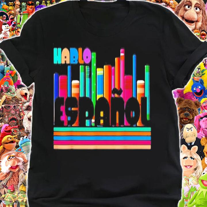 Hablo Espanol Por Favor Spanish Teacher Maestra T-Shirt shirt