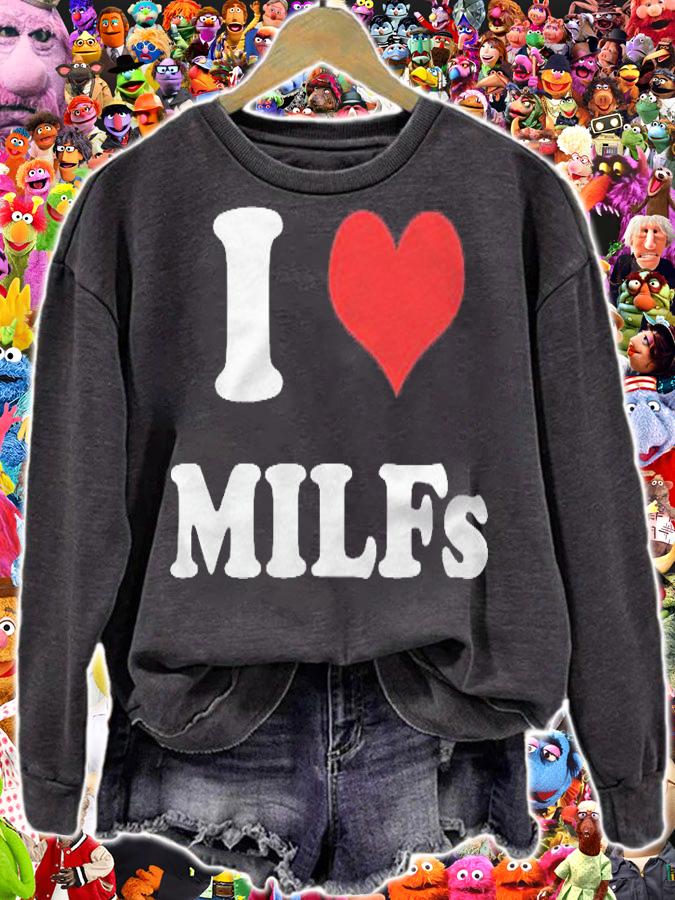 I Love Milfs Funny I Heart Milfs Joke Pullover T-shirt sweatshirt