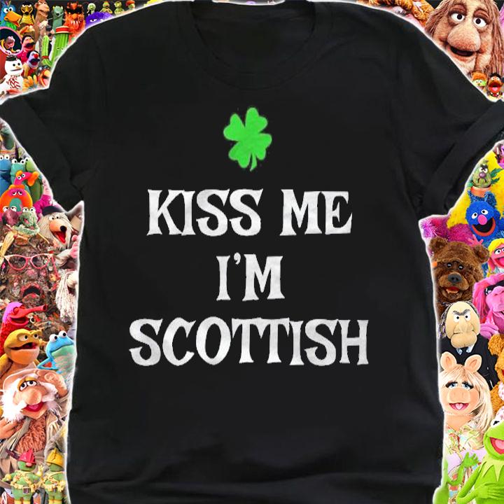 Kiss Me Im Scottish St Patricks Day Irish Scotland Shirt shirt