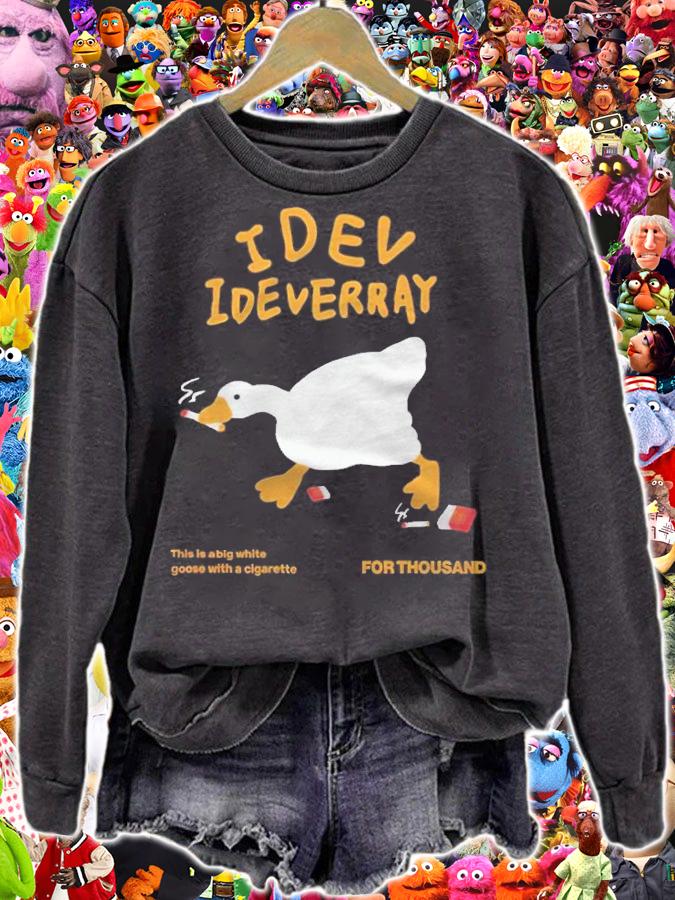 Idev Ideverray This Is A Big White Goose With A Cigarette Shirt