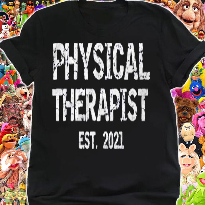 Therapy School Graduation Gift Physical Therapist Est. 2021 Ver2 Shirt