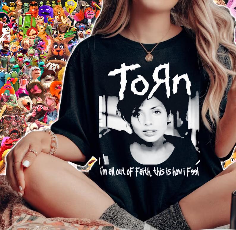 Torn I'm All Out Of Faith This Is How I Feel Shirt woman shirt