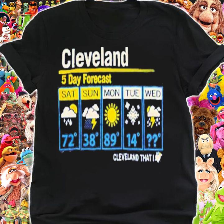 Cleveland Erratic 5 Day Weather Forecast Shirt