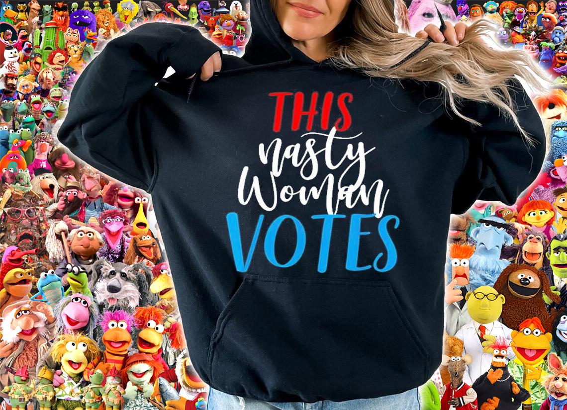 This Nasty Woman Votes Feminist Liberal Voting T-Shirt hoodie