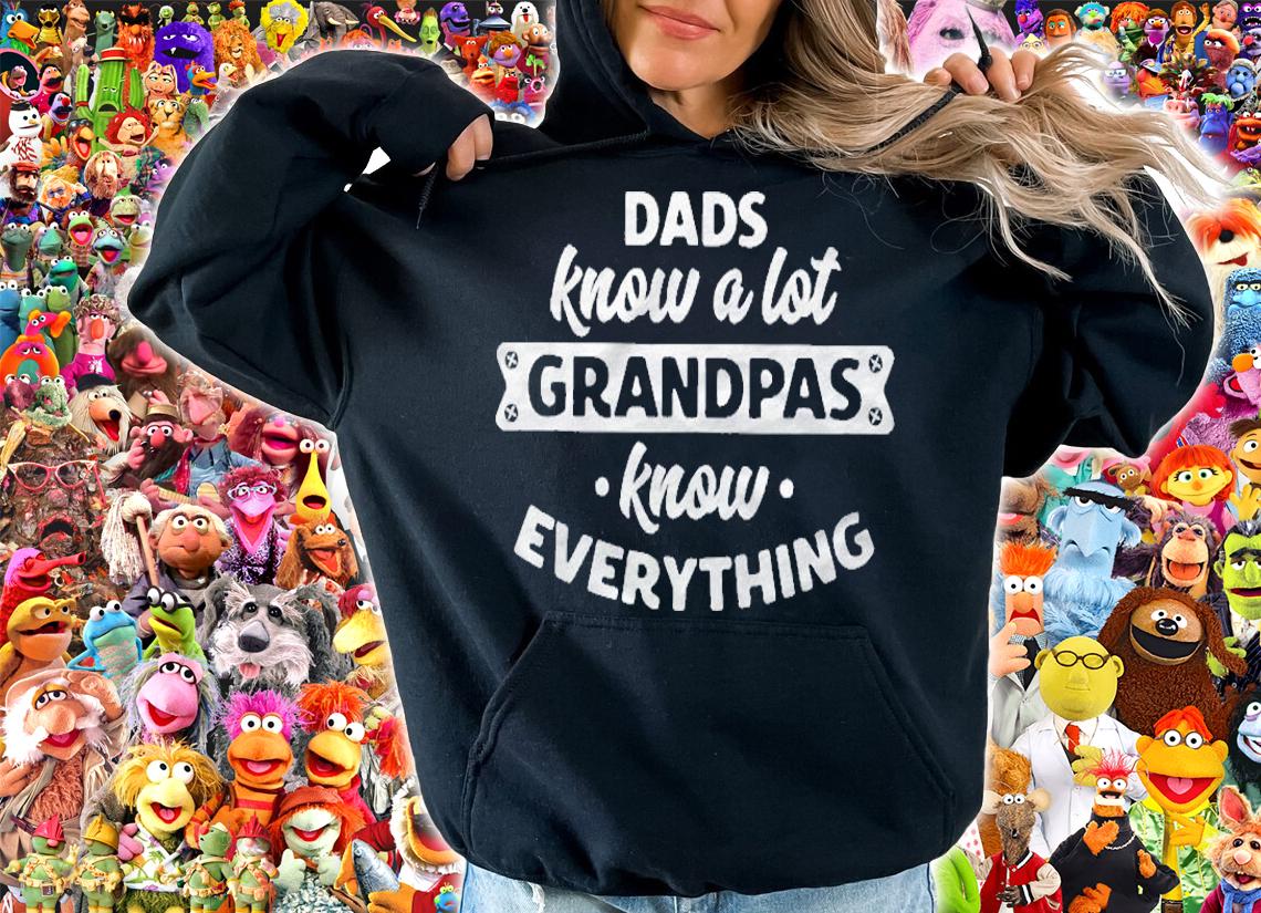 Dads Know A Lot Grandpa Know Everything Funny Grandpa Design Shirt hoodie