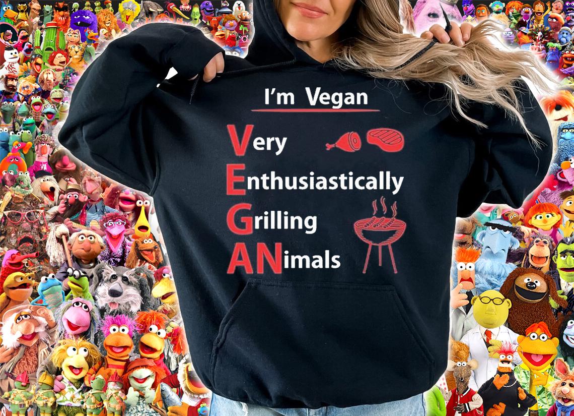I'm Vegan Very Enthusiastically Grilling Animals T-Shirt hoodie