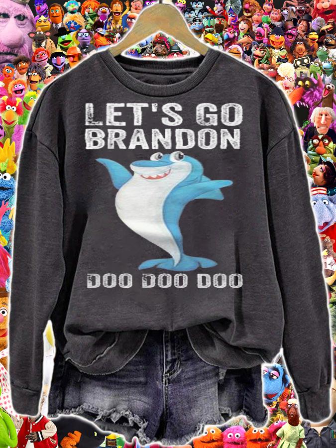 Lets Go Brandon Shark Doo Doo T-Shirt sweatshirt