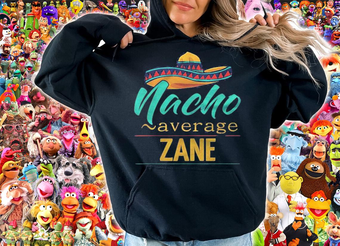 Mens Nacho Average Zane Gift Funny Cinco De Mayo Sombrero Shirt hoodie