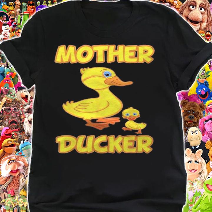 Mother Ducker Funny Gift For Duck Lovers Shirt