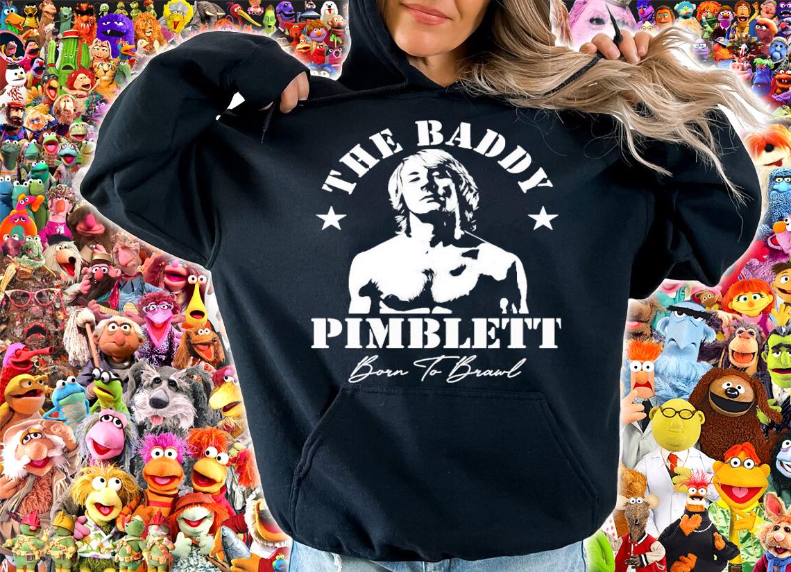 Official The Baddy Pimblett Born To Brawl Shirt hoodie