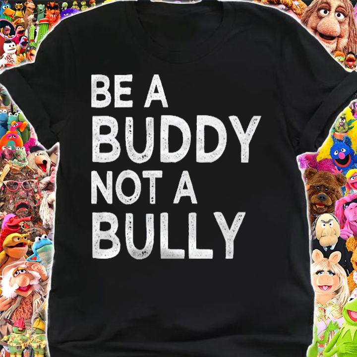 Unity Day Shirt Be A Buddy Not A Bully, Anti Bullying shirt