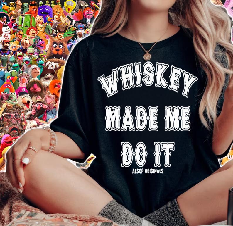 Whisky Made Me Do It T-Shirt woman shirt