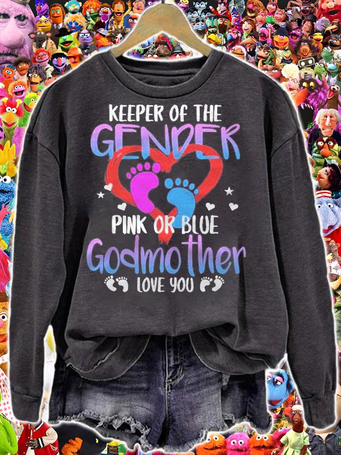 Keeper Of The Gender Pink Or Blue Godmother Loves You Mommy shirt sweatshirt