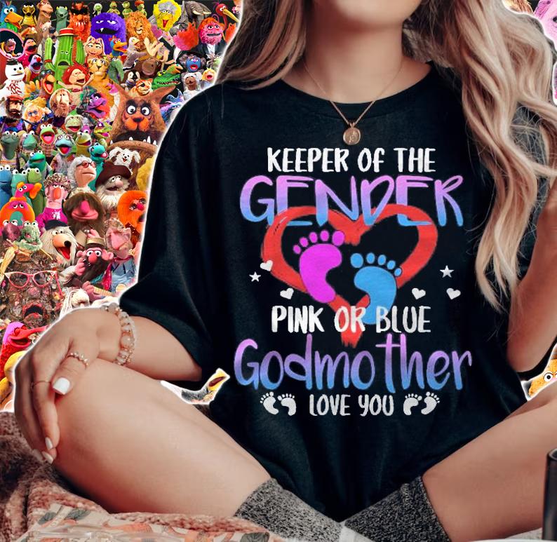Keeper Of The Gender Pink Or Blue Godmother Loves You Mommy shirt woman shirt