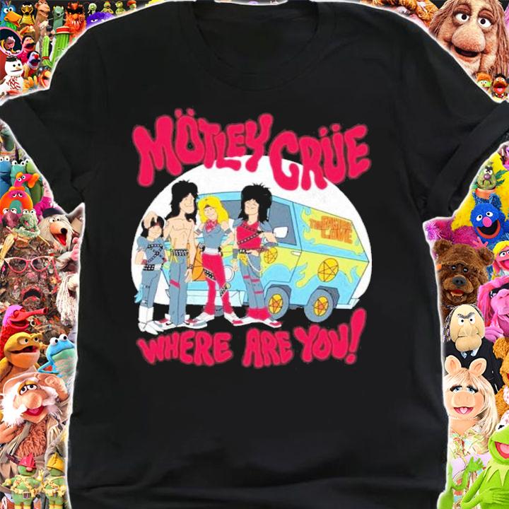 Motley Crue Where Are You Shirt shirt