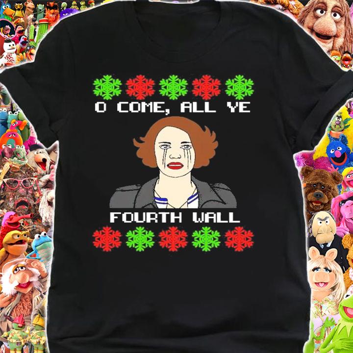 Fleabag O Come All Ye Fourth Wall Christmas Shirt shirt