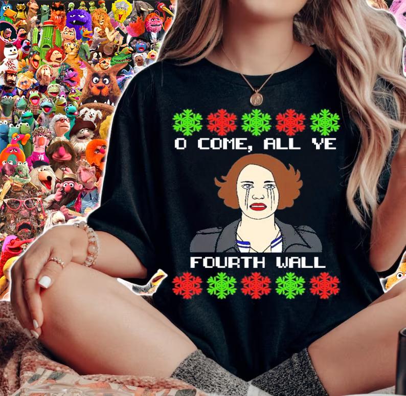 Fleabag O Come All Ye Fourth Wall Christmas Shirt woman shirt