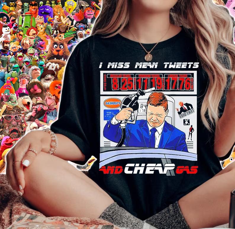 I Miss Mean Tweets And Cheap Gas for President T-Shirt
