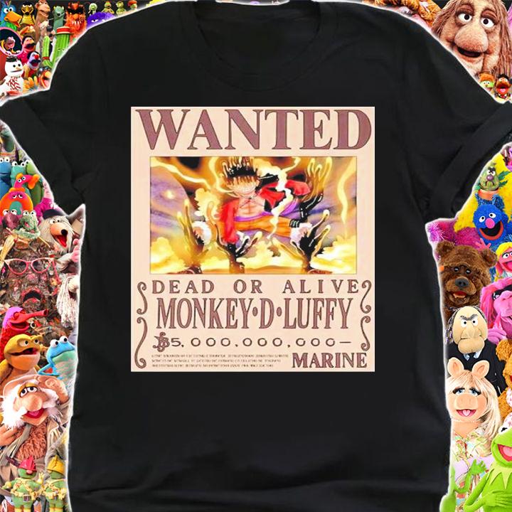 One Piece Wanted Dead Or Alive Monkey D Luffy Shirt shirt