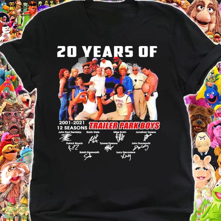 20 years 2001-2021 12 seasons Trailer Park Boys signatures t-shirt