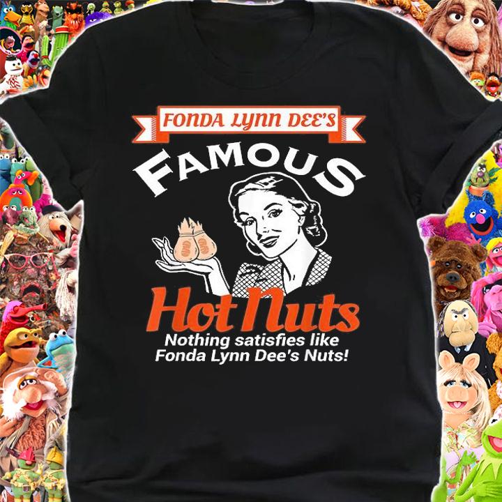 Fonda Lynn Dees Nuts Satisfies Funny Adult Humor T-Shirt shirt