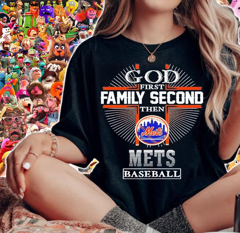 God First Family Second Then New York Mets Baseball 2022 T-Shirt woman shirt