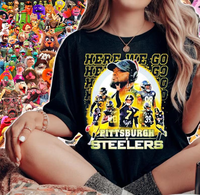 Pittsburgh Steelers teams here we go signatures shirt woman shirt
