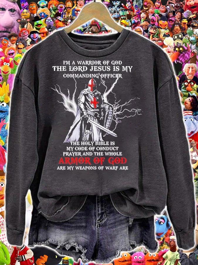 I'm A Warrior Of God The Lord Jesus Is My Commanding Officer Armor Of God T-Shirt sweatshirt
