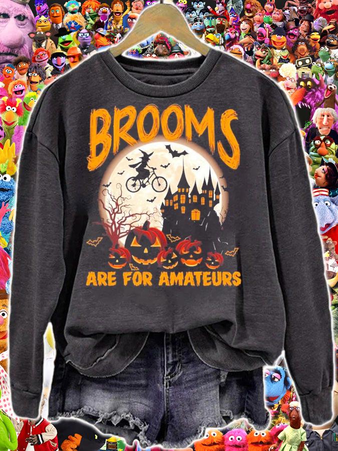 Brooms are for Amateurs Halloween shirt sweatshirt