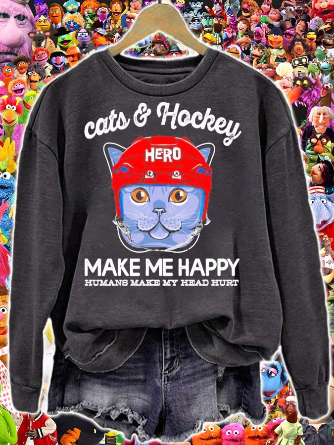 Cats and hockey Hero make me happy humans make my head hurt shirt sweatshirt