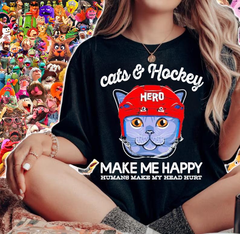 Cats and hockey Hero make me happy humans make my head hurt shirt woman shirt