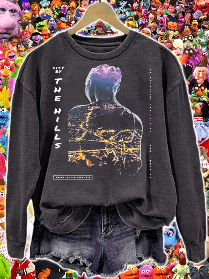 City by the hills the mountains are calling and I must go where the air goes thin shirt sweatshirt