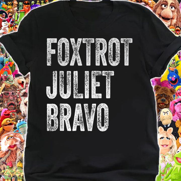 Foxtrot Juliet Bravo shirt -T-shirt AT Fashion LLC shirt